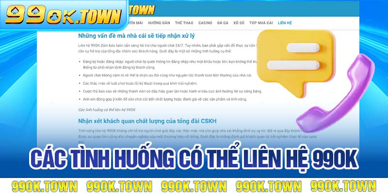 Các tình huống có thể liên hệ 99OK