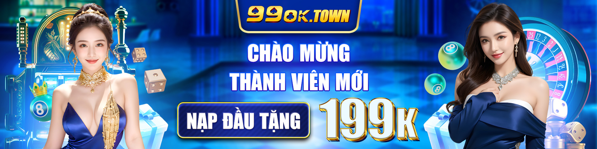 Chào mừng thành viên mới nạp đầu tặng 199k